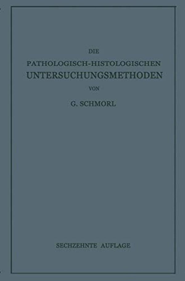Die Pathologisch-Histologischen Untersuchungsmethoden-..
