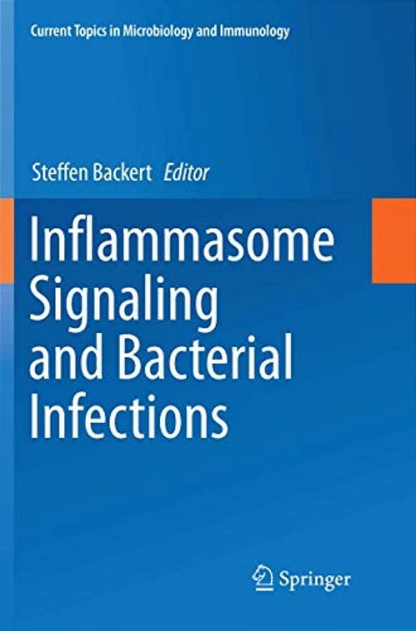 Inflammasome Signaling And Bacterial Infections-..