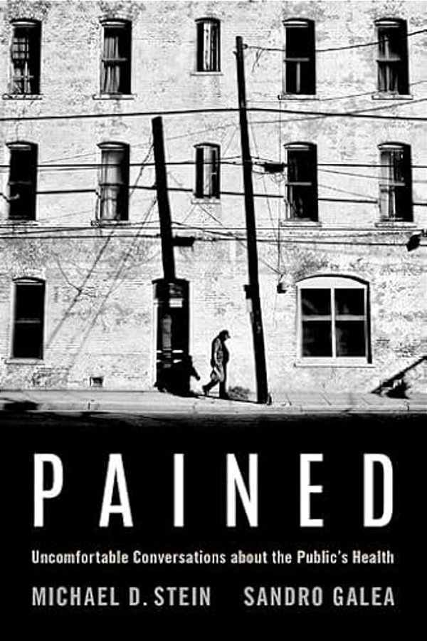 Pained: Uncomfortable Conversations About The Public's Health-..