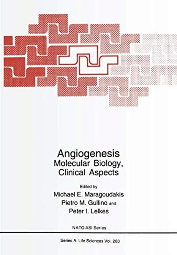 Angiogenesis: Molecular Biology, Clinical Aspects-..