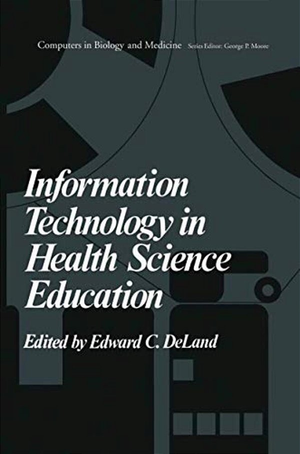 Information Technology In Health Science Education-..