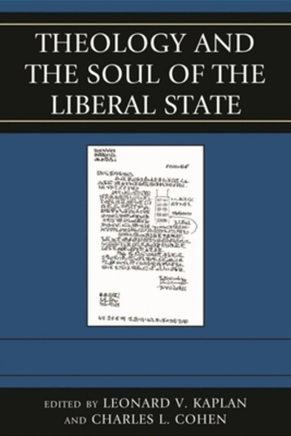 Theology And The Soul Of The Liberal State-..