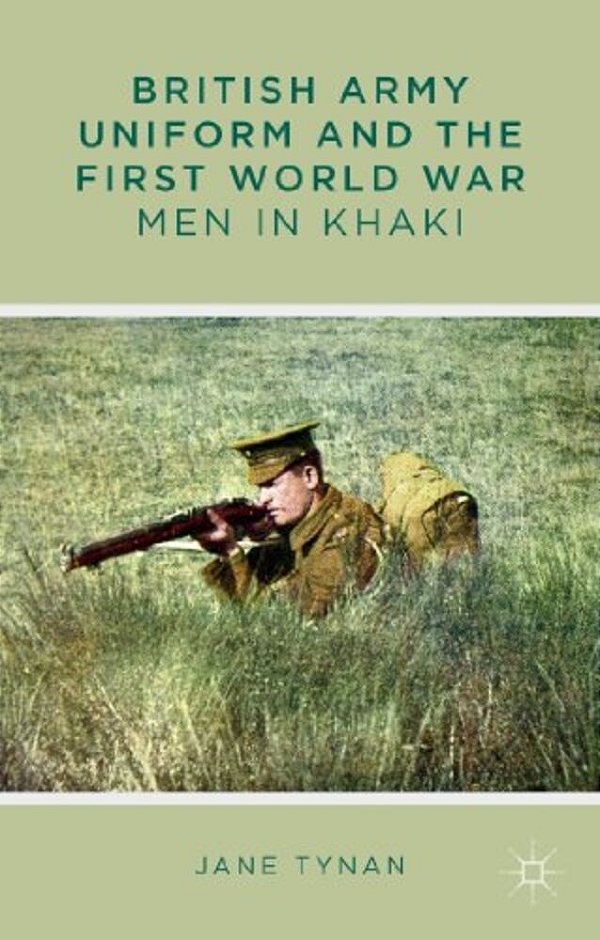 British Army Uniform And The First World War: Men In Khaki-..