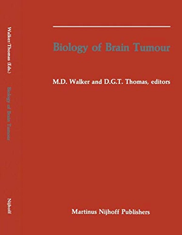 Biology Of Brain Tumour: Proceedings Of The Second International Symposium On Biology Of Brain Tumour (London, October 24-26, 1984)-..