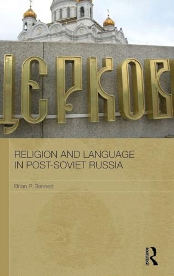 Religion And Language In Post-Soviet Russia-..
