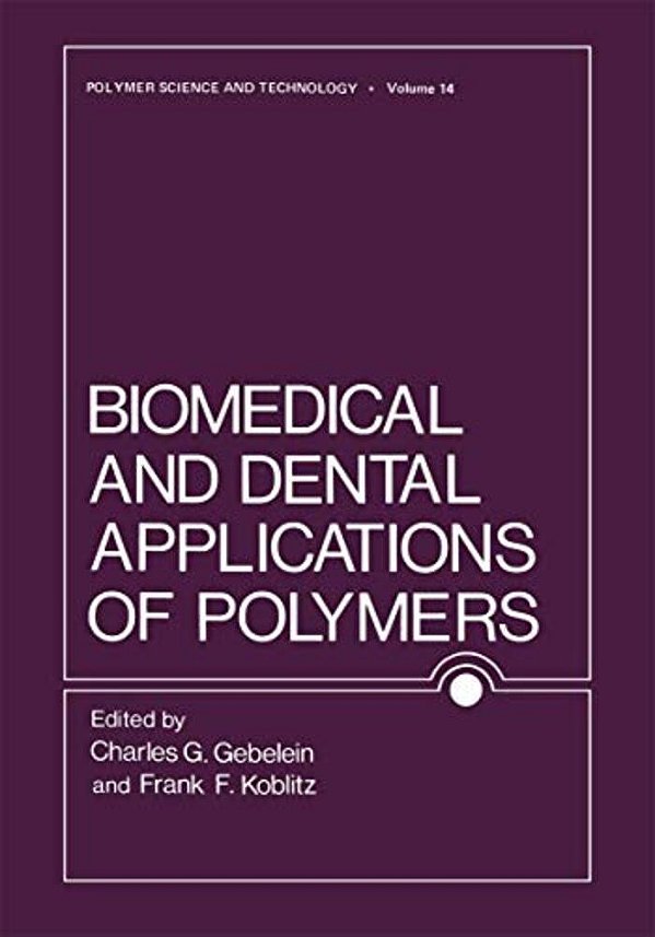 Biomedical And Dental Applications Of Polymers-..