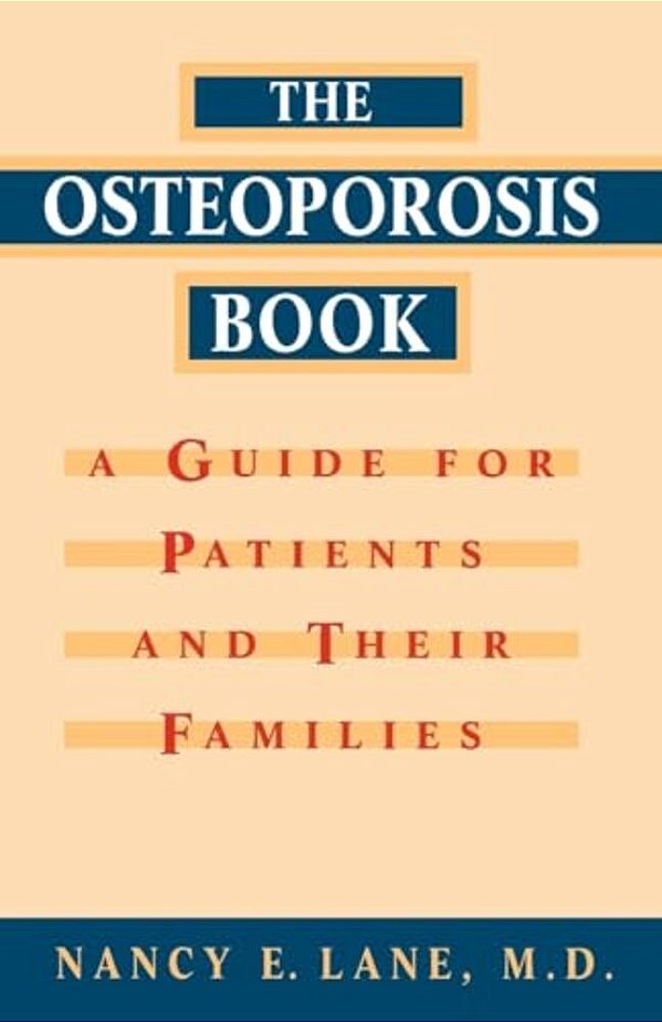 Osteoporosis Book: A Guide For Patients And Their Families-..