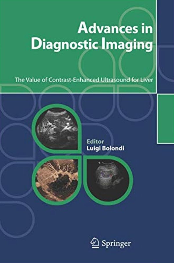 Advances In Diagnostic Imaging: The Value Of Contrast-Enhanced Ultrasound For Liver-..