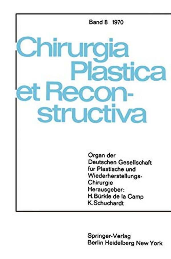 Sondersitzung Plastische Chirurgie Der 87. Tagung Der Deutschen Gesellschaft Für Chirurgie Am 1. April 1970 In München-..