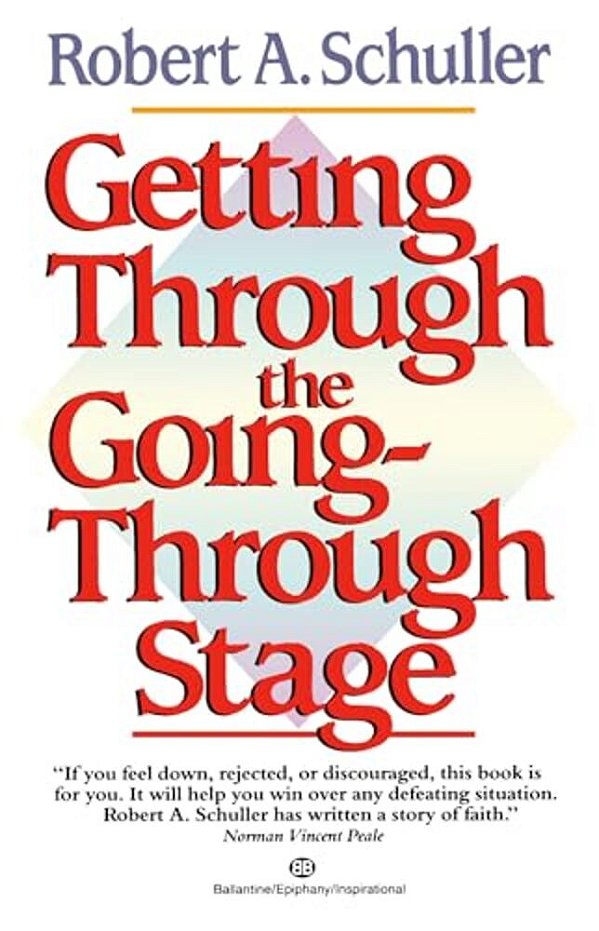 Getting Through The Going-Through Stage-..