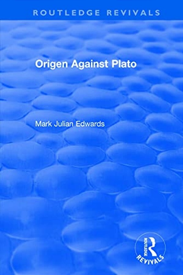 Origen Against Plato-..