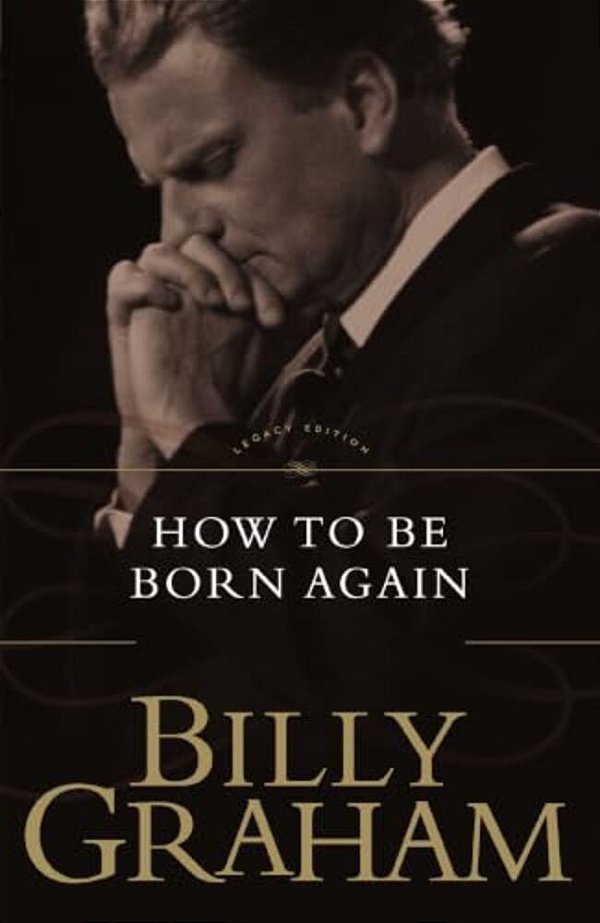 The How To Be Born Again-..