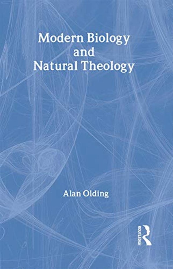 Modern Biology & Natural Theology-..