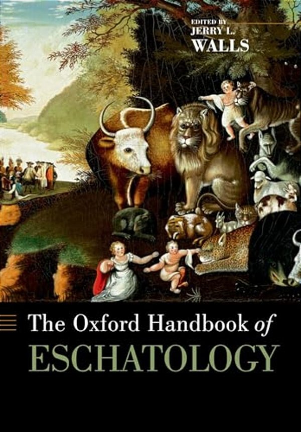 The Oxford Handbook Of Eschatology-..