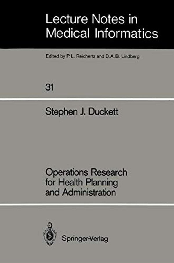 Operations Research For Health Planning And Administration-..