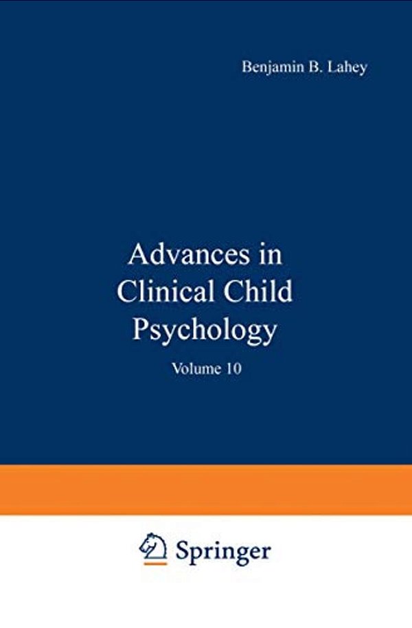 Advances In Clinical Child Psychology: Volume 10-..