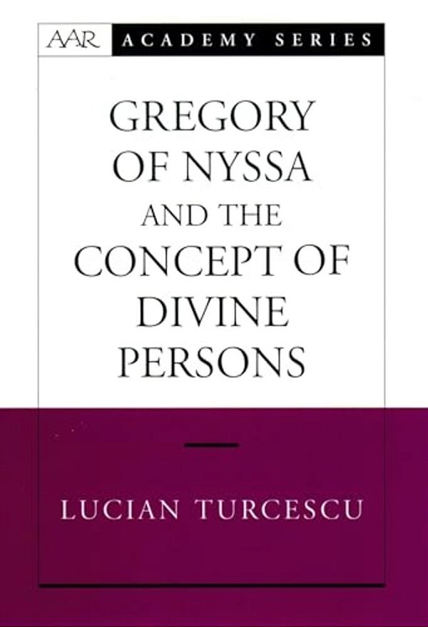 Gregory Of Nyssa And The Concept Of Divine Persons-..