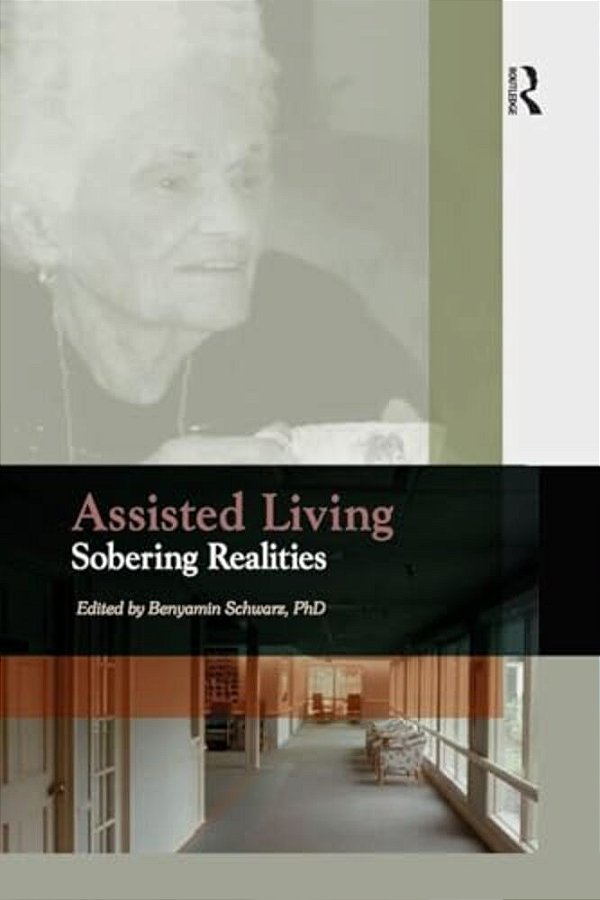Assisted Living: Sobering Realities-..