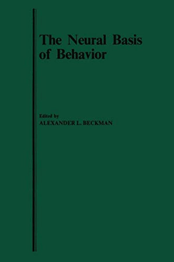 The Neural Basis Of Behavior-..