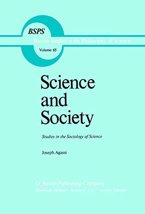 Science And Society: Studies In The Sociology Of Science-..