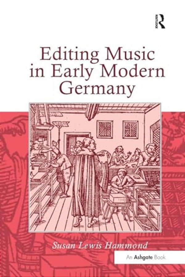 Editing Music In Early Modern Germany-..