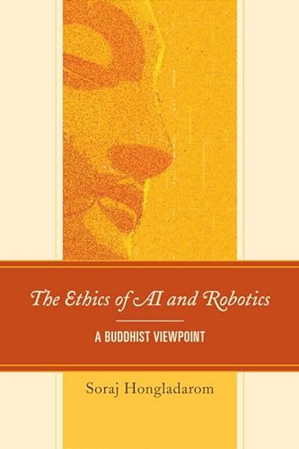 Ethics Of Ai And Robotics: A Buddhist Viewpoint-..
