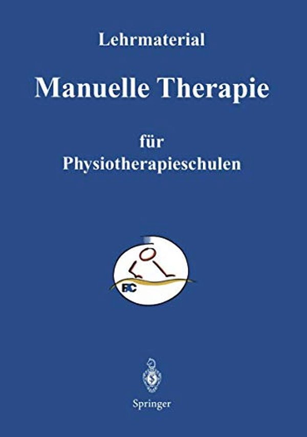 Manuelle Therapie: Lehrmaterialien Für Den Unterricht An Physiotherapie - Schulen-..