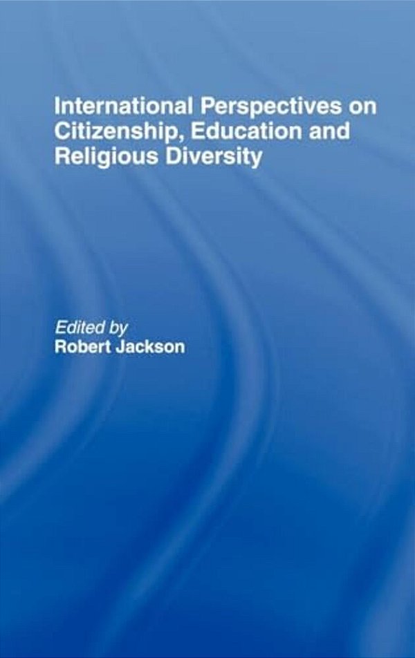International Perspectives On Citizenship, Education And Religious Diversity-..