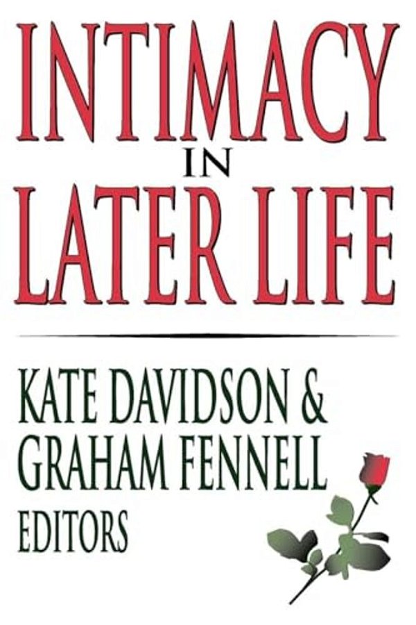Intimacy In Later Life-..