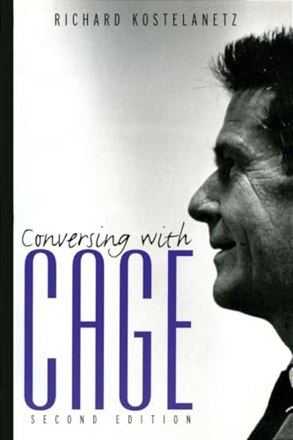 Conversing With Cage-..