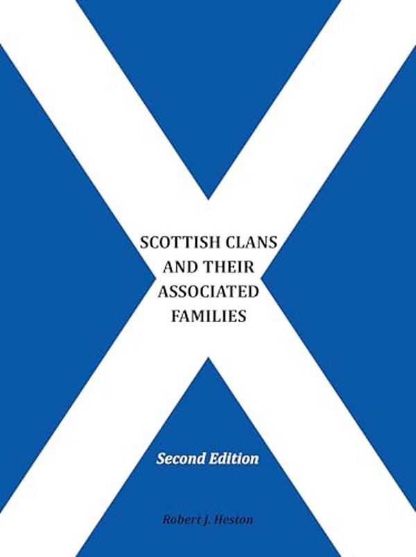 Scottish Clans And Their Associated Families: Second Edition-..