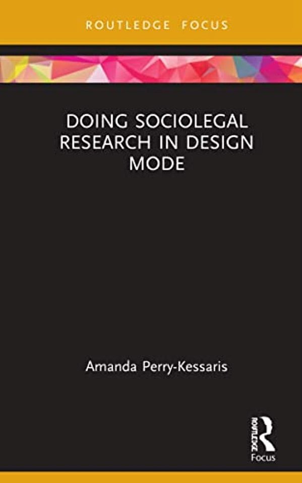 Doing Sociolegal Research In Design Mode-..
