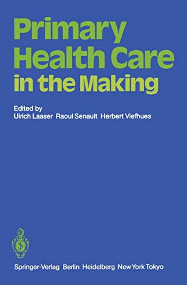 Primary Health Care In The Making-..