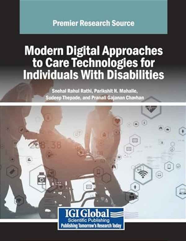 Modern Digital Approaches To Care Technologies For Individuals With Disabilities-..