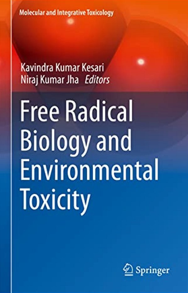 Free Radical Biology And Environmental Toxicity-..