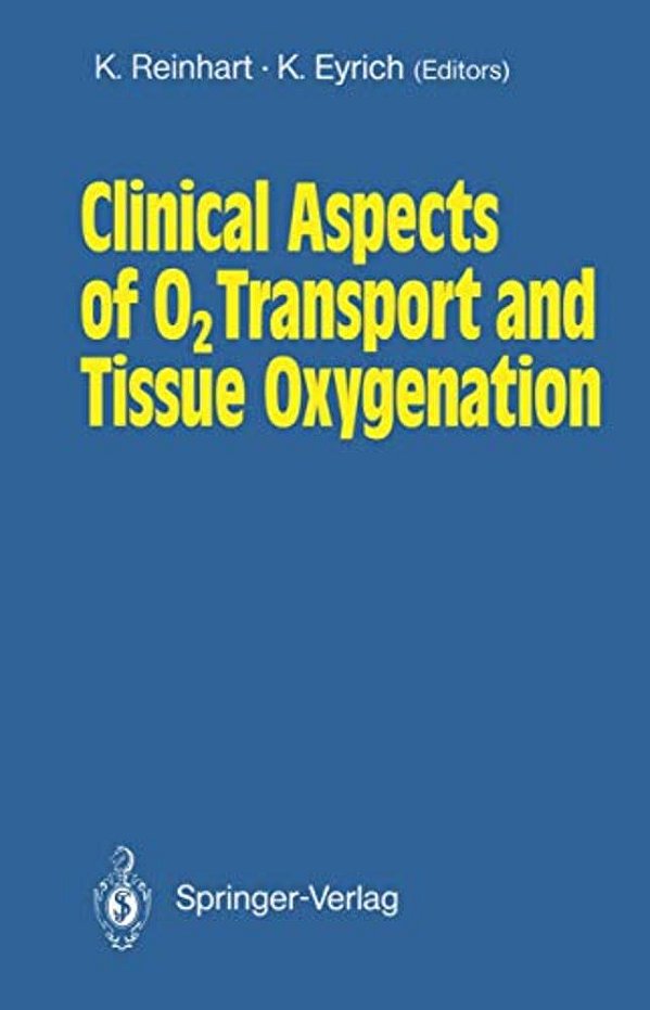 Clinical Aspects Of O2 Transport And Tissue Oxygenation-..