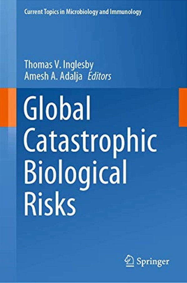 Global Catastrophic Biological Risks-..