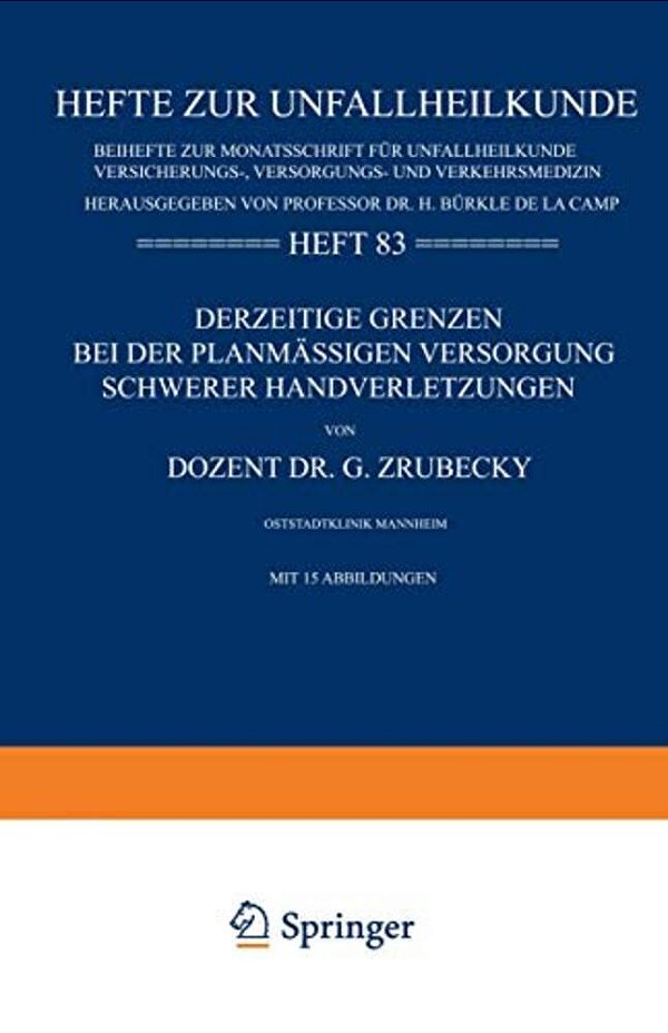 Derzeitige Grenzen Bei Der Planmässigen Versorgung Schwerer Handverletzungen-..