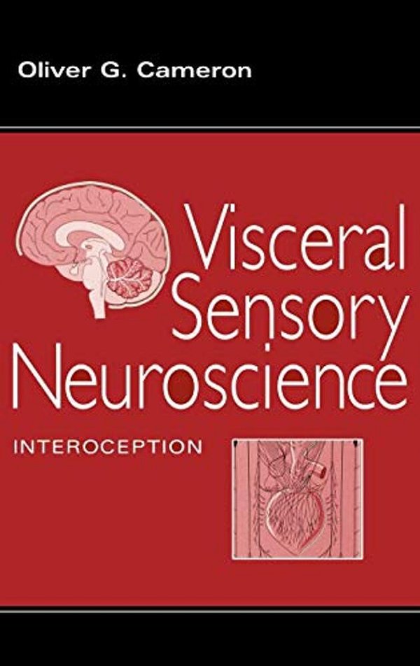 Visceral Sensory Neuroscience: Interoception-..