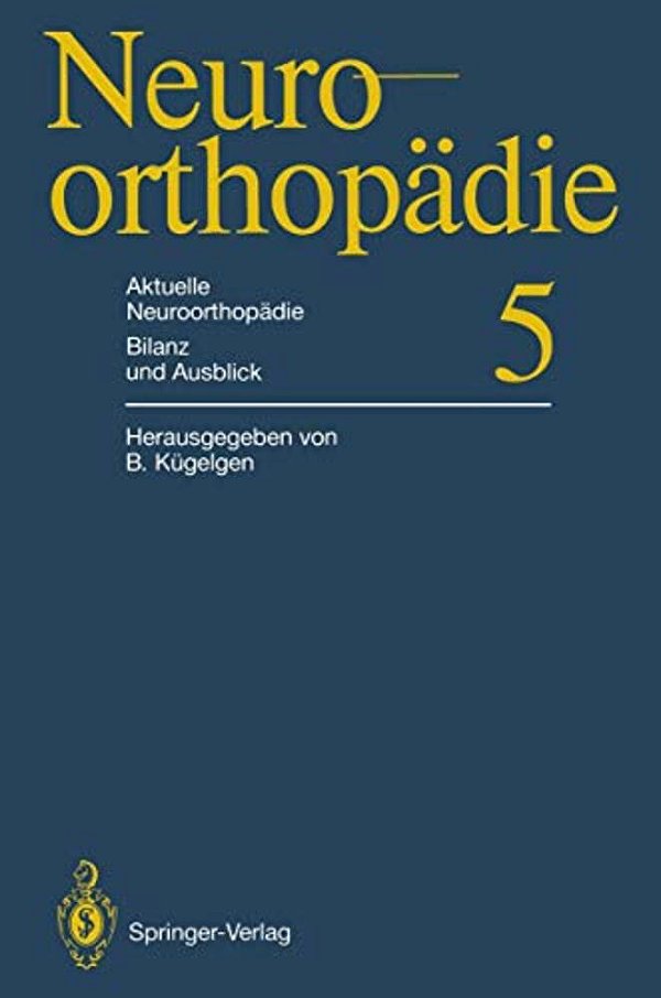 Aktuelle Neuroorthopädie Bilanz Und Ausblick-..