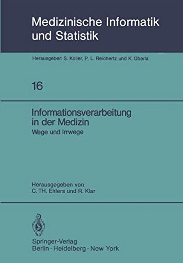 Informationsverarbeitung In Der Medizin: Wege Und Irrwege 22. Jahrestagung Der Gmds, Göttingen, 3.-5.10.1977-..