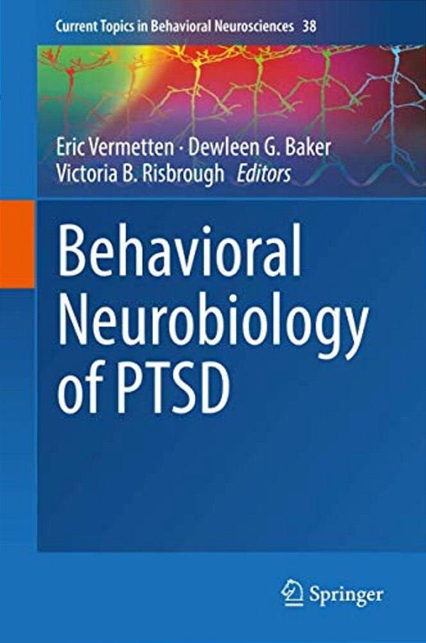 Behavioral Neurobiology Of Ptsd-..