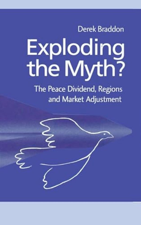 Exploding The Myth?: The Peace Dividend, Regions And Market Adjustment-..
