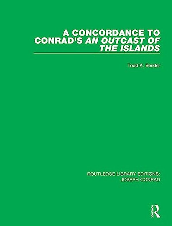 A Concordance To Conrad's An Outcast Of The Islands-..