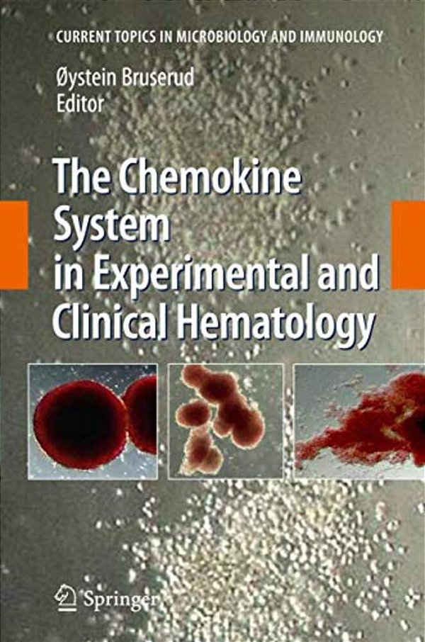The Chemokine System In Experimental And Clinical Hematology-..