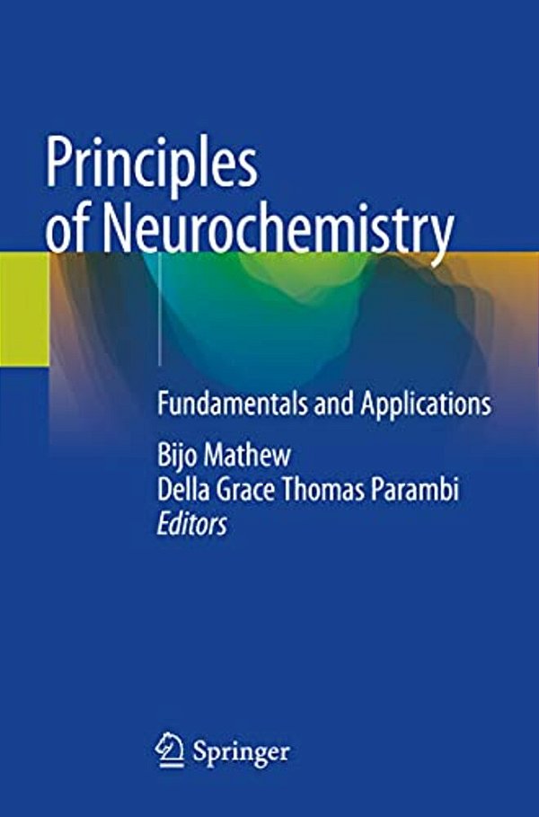 Principles Of Neurochemistry: Fundamentals And Applications-..