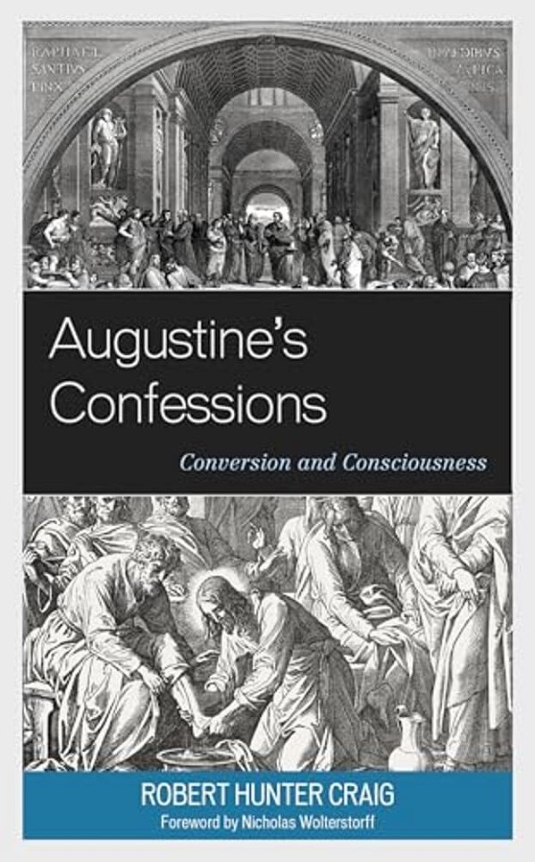 Augustine's Confessions: Conversion And Consciousness-..