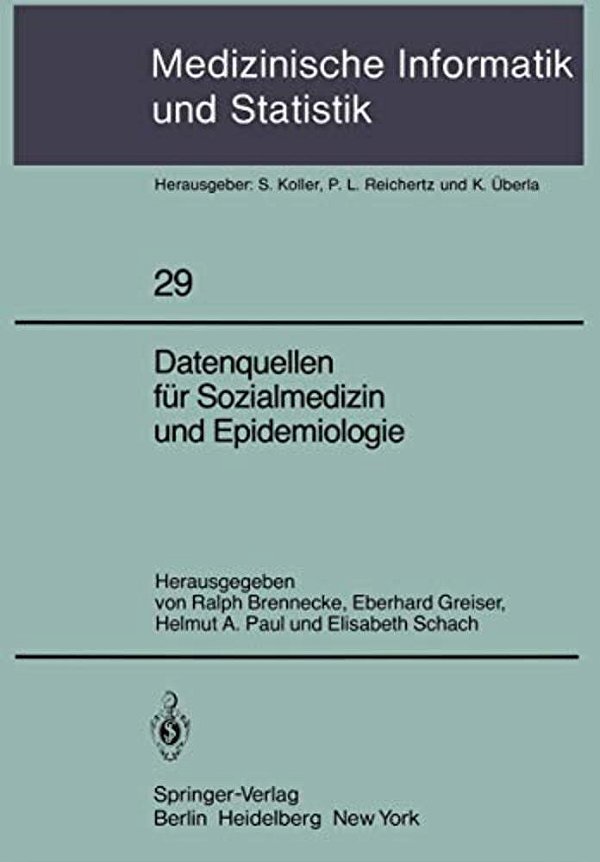 Datenquellen Für Sozialmedizin Und Epidemiologie-..