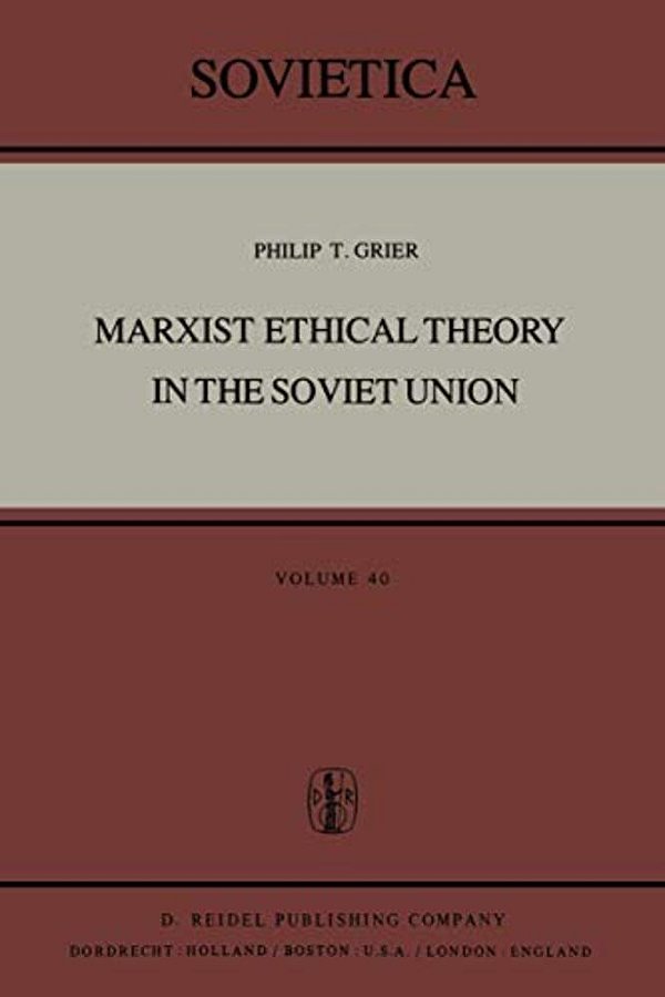 Marxist Ethical Theory In The Soviet Union-..