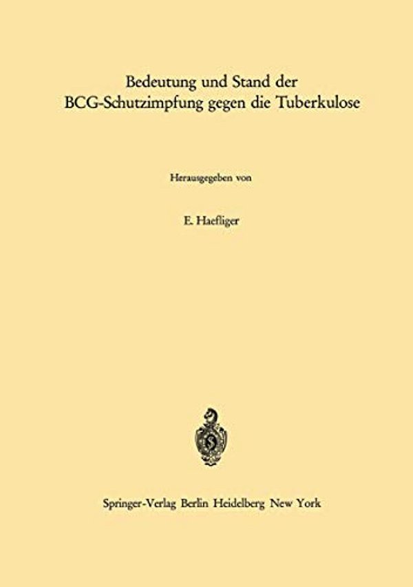 Bedeutung Und Stand Der Bcg-Schutzimpfung Gegen Die Tuberkulose-..